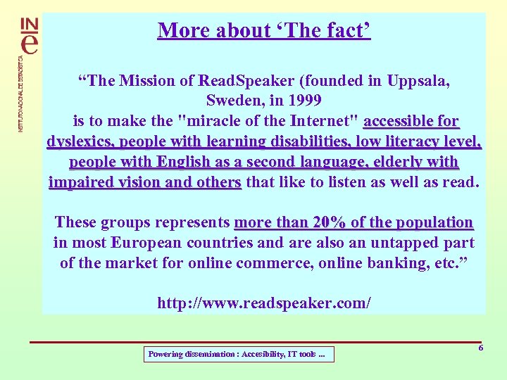 More about ‘The fact’ “The Mission of Read. Speaker (founded in Uppsala, Sweden, in