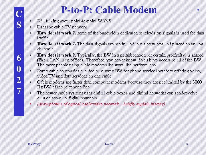 C S P-to-P: Cable Modem • • 6 0 2 7 • • •