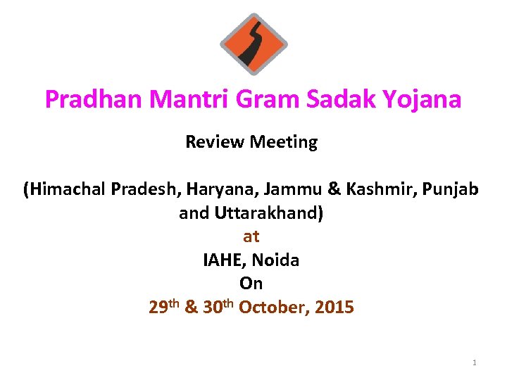 Pradhan Mantri Gram Sadak Yojana Review Meeting (Himachal Pradesh, Haryana, Jammu & Kashmir, Punjab