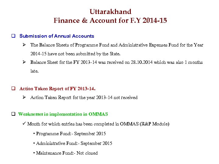 Uttarakhand Finance & Account for F. Y 2014 -15 q Submission of Annual Accounts