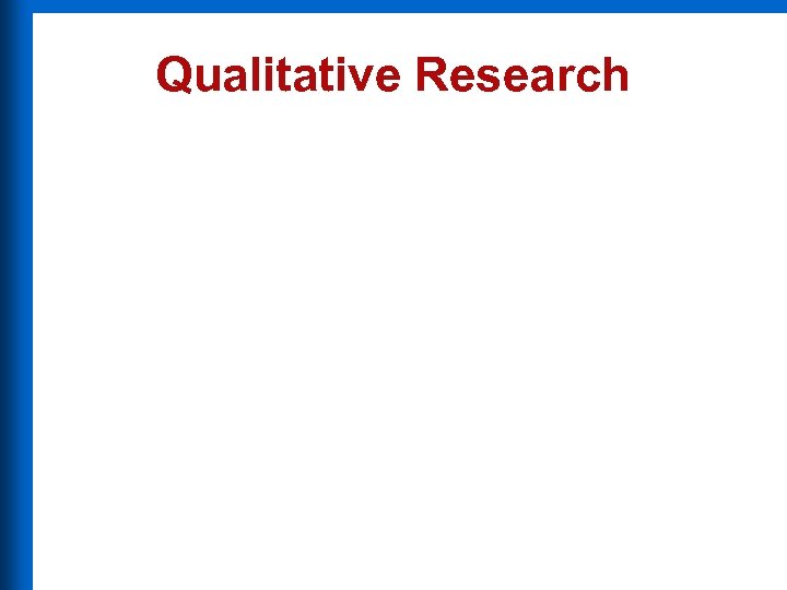 Qualitative Research 