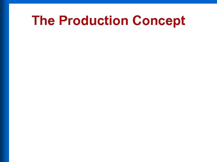 The Production Concept 