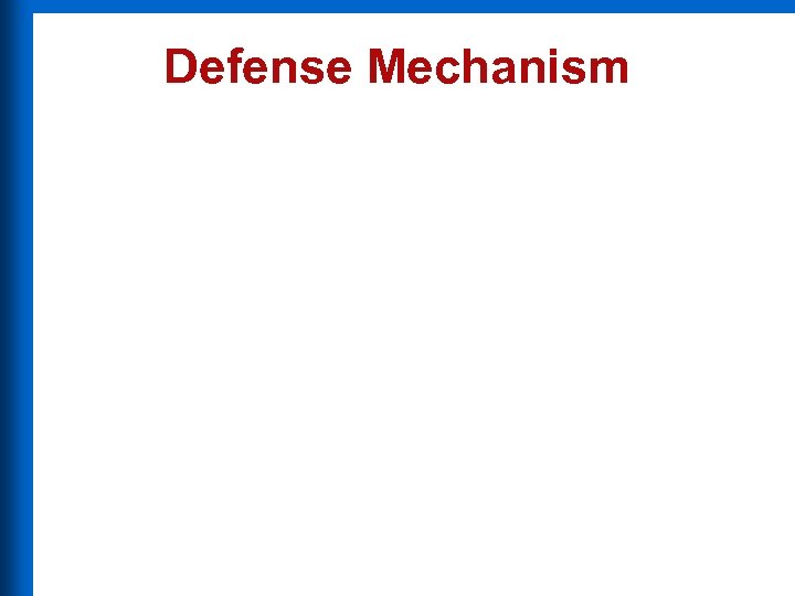 Defense Mechanism 