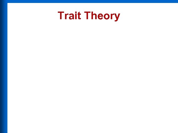 Trait Theory 