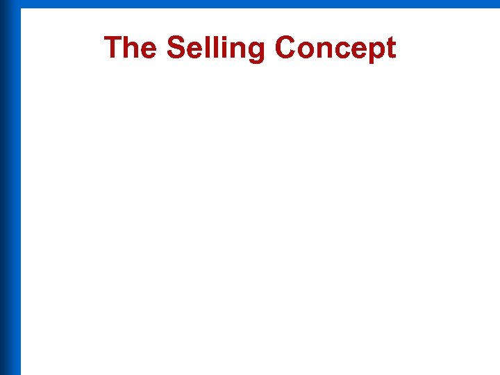 The Selling Concept 