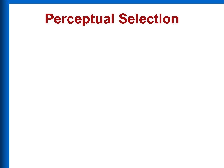 Perceptual Selection 