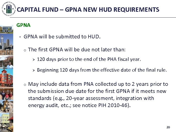 CAPITAL FUND – GPNA NEW HUD REQUIREMENTS GPNA • GPNA will be submitted to