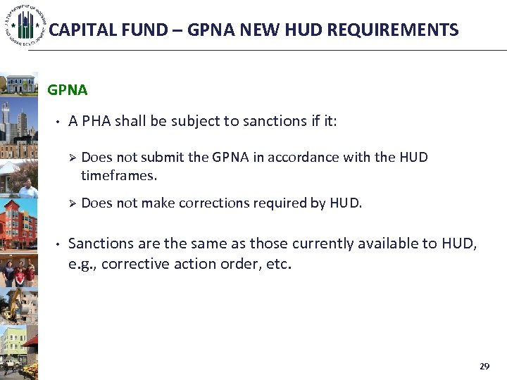 CAPITAL FUND – GPNA NEW HUD REQUIREMENTS GPNA • A PHA shall be subject