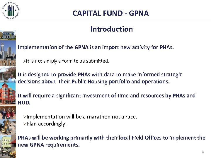 CAPITAL FUND - GPNA Introduction Implementation of the GPNA is an import new activity