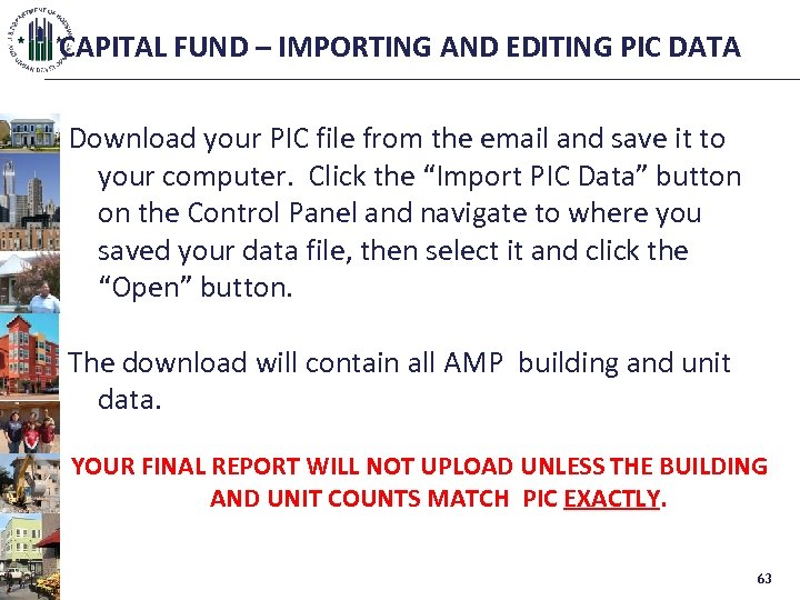 CAPITAL FUND – IMPORTING AND EDITING PIC DATA Download your PIC file from the
