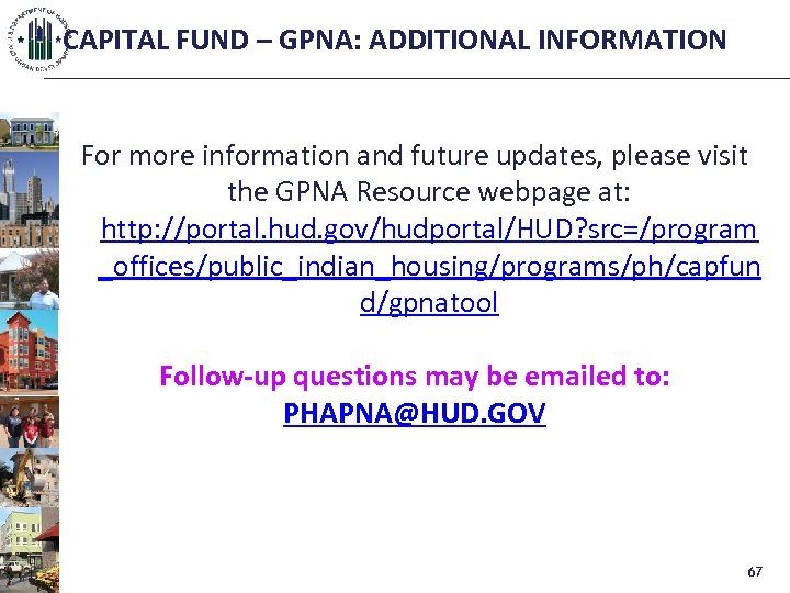 CAPITAL FUND – GPNA: ADDITIONAL INFORMATION For more information and future updates, please visit