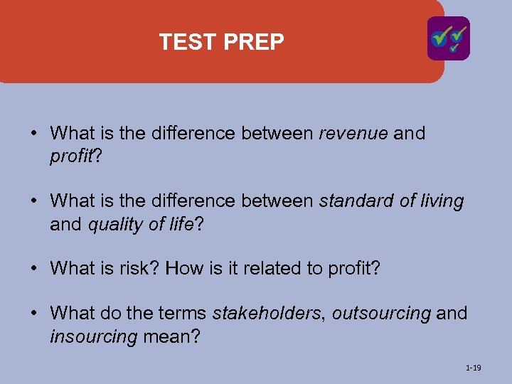 TEST PREP • What is the difference between revenue and profit? • What is