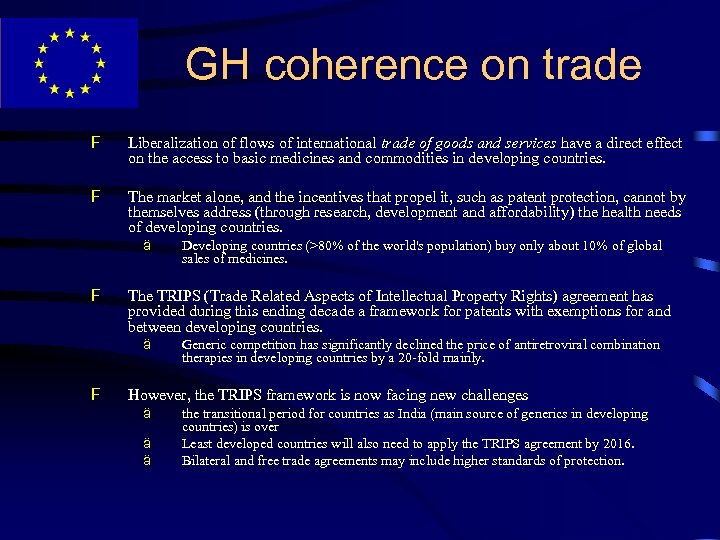 GH coherence on trade F Liberalization of flows of international trade of goods and