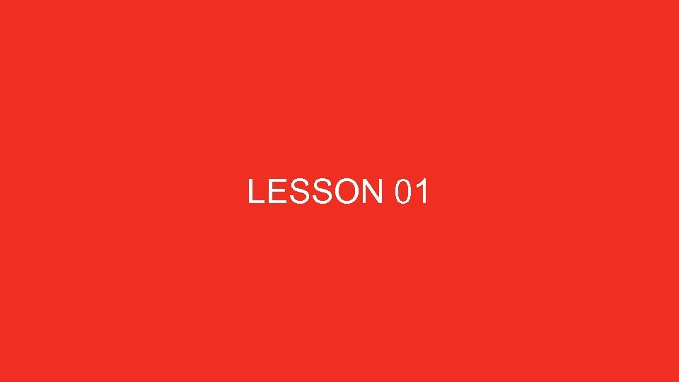 LESSON 01 