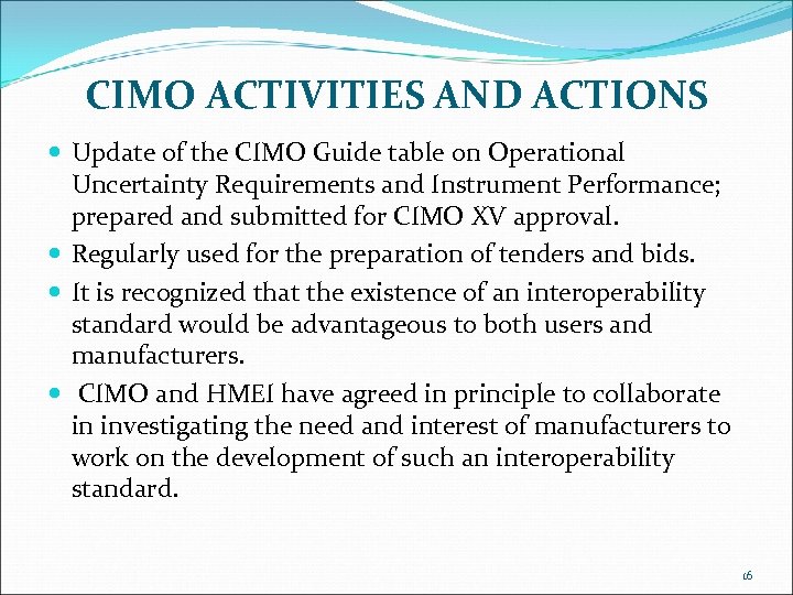 CIMO ACTIVITIES AND ACTIONS Update of the CIMO Guide table on Operational Uncertainty Requirements