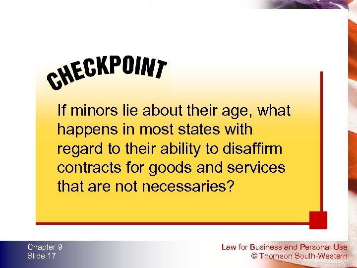 If minors lie about their age, what happens in most states with regard to