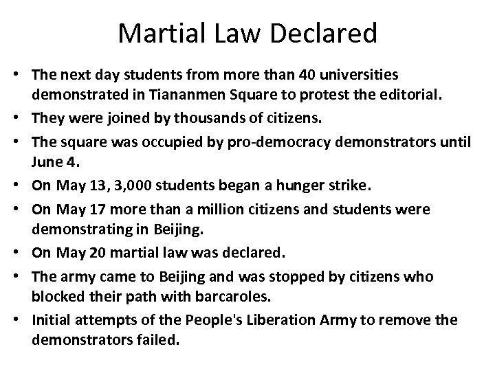 Martial Law Declared • The next day students from more than 40 universities demonstrated