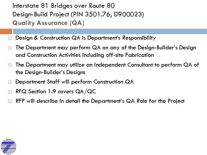 Interstate 81 Bridges over Route 80 Design-Build Project (PIN 3501. 76, D 900023) Quality