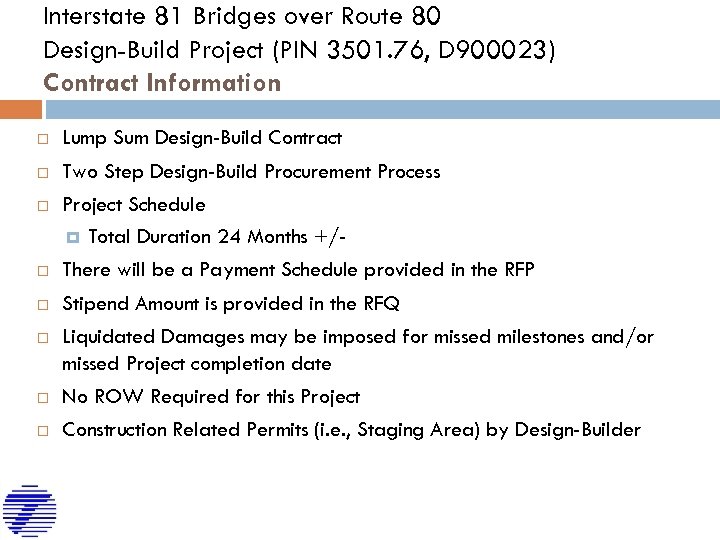Interstate 81 Bridges over Route 80 Design-Build Project (PIN 3501. 76, D 900023) Contract