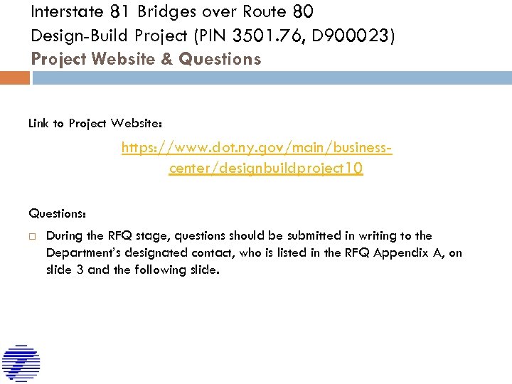 Interstate 81 Bridges over Route 80 Design-Build Project (PIN 3501. 76, D 900023) Project