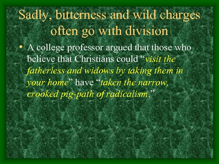 Sadly, bitterness and wild charges often go with division • A college professor argued