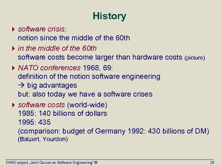 History 4 software crisis: notion since the middle of the 60 th 4 in