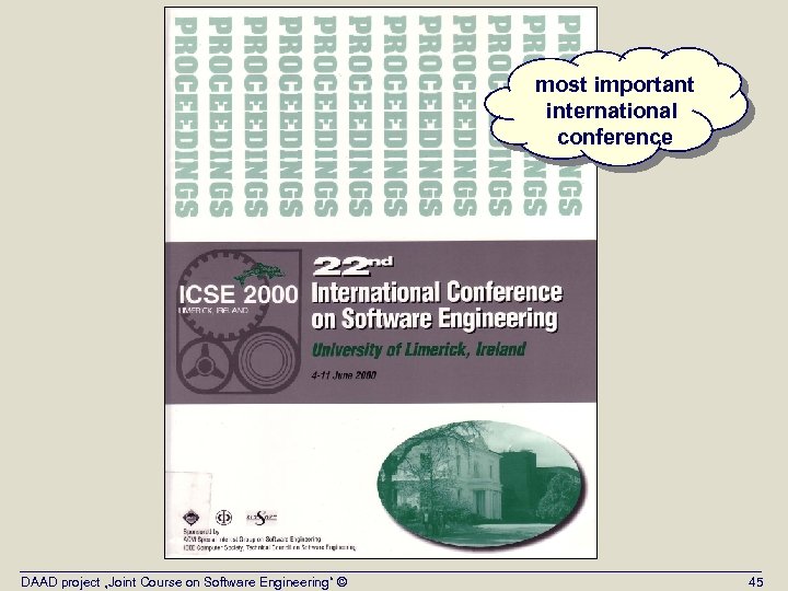 most important international conference DAAD project „Joint Course on Software Engineering“ © 45 