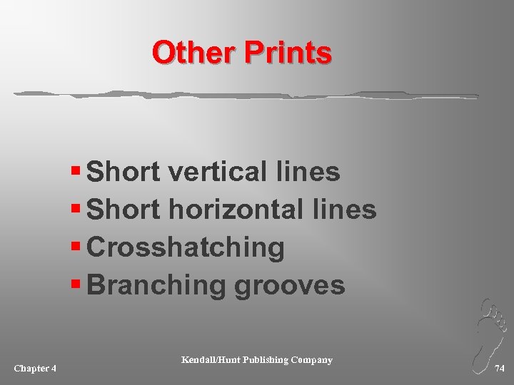 Other Prints § Short vertical lines § Short horizontal lines § Crosshatching § Branching