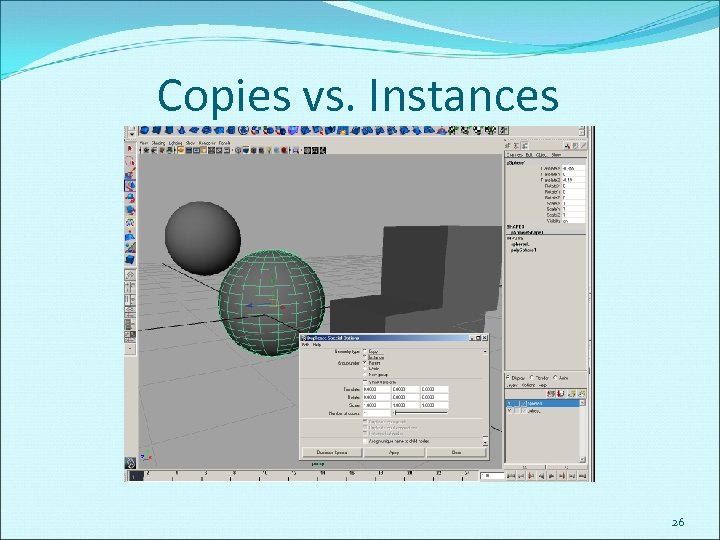 Copies vs. Instances 26 