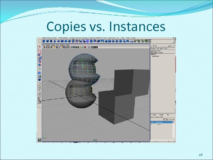 Copies vs. Instances 28 