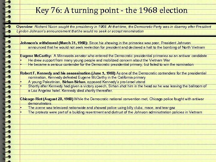Key 76: A turning point - the 1968 election Overview: Richard Nixon sought the