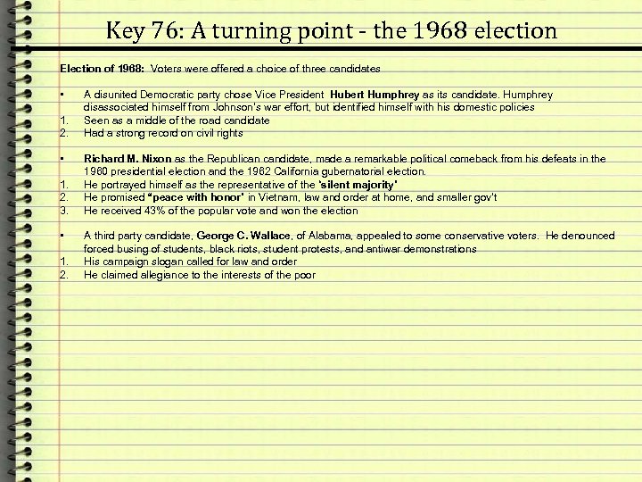 Key 76: A turning point - the 1968 election Election of 1968: Voters were
