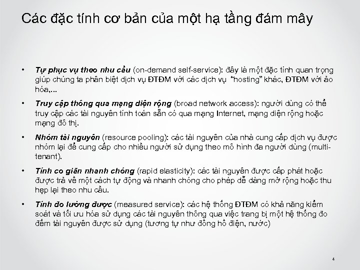 Các đặc tính cơ bản của một hạ tầng đám mây • Tự phục