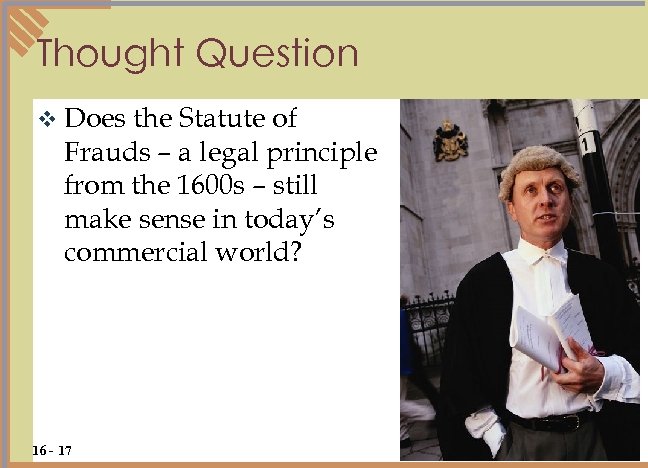 Thought Question v Does the Statute of Frauds – a legal principle from the