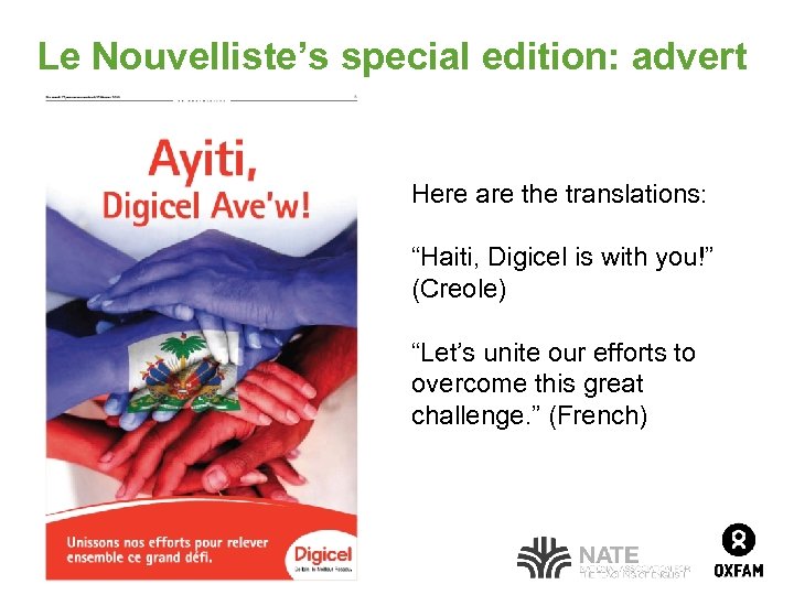 Le Nouvelliste’s special edition: advert Here are the translations: “Haiti, Digicel is with you!”