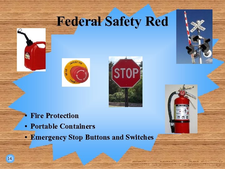Federal Safety Red • • • 14 Fire Protection Portable Containers Emergency Stop Buttons