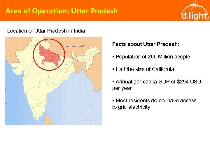 Area of Operation: Uttar Pradesh Location of Uttar Pradesh in India Facts about Uttar