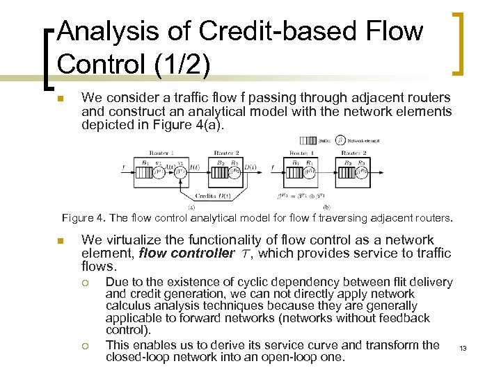Analysis of Credit-based Flow Control (1/2) n We consider a traffic flow f passing