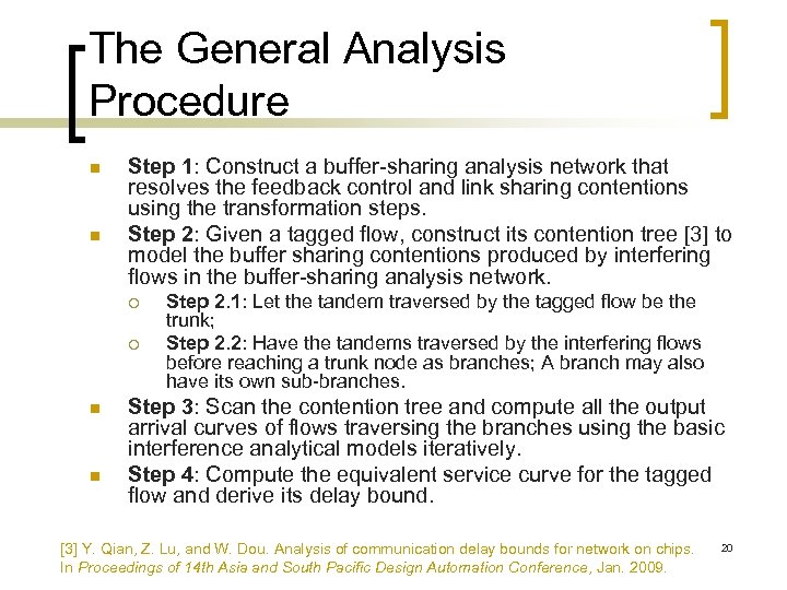 The General Analysis Procedure n n Step 1: Construct a buffer-sharing analysis network that