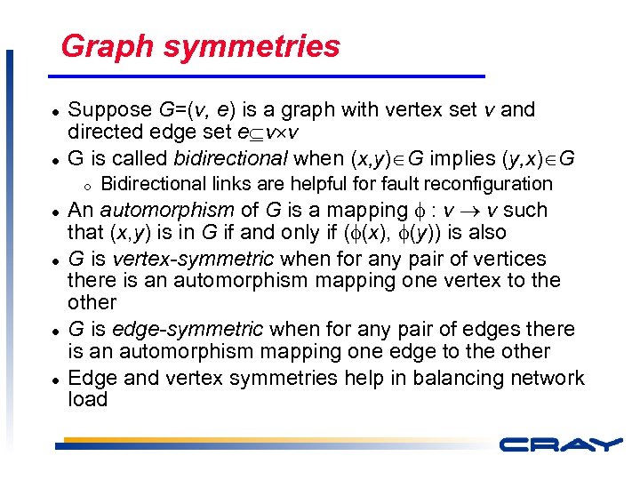 Graph symmetries l l Suppose G=(v, e) is a graph with vertex set v