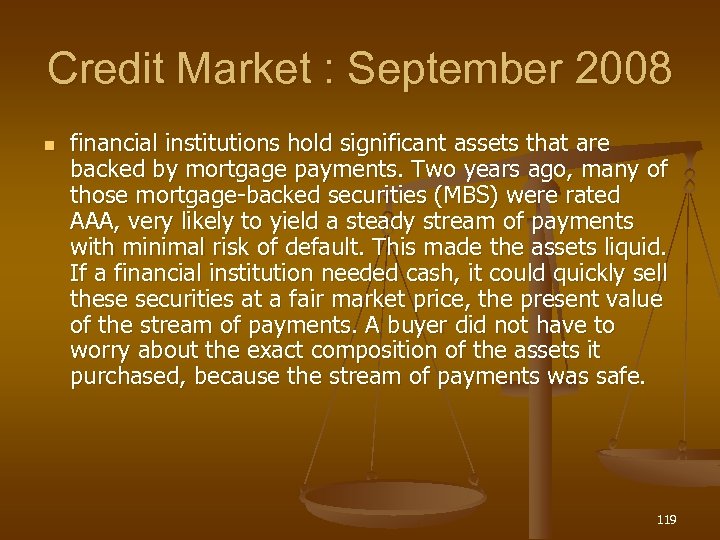 Credit Market : September 2008 n financial institutions hold significant assets that are backed