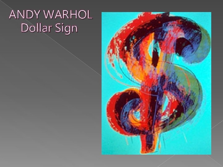 ANDY WARHOL Dollar Sign 