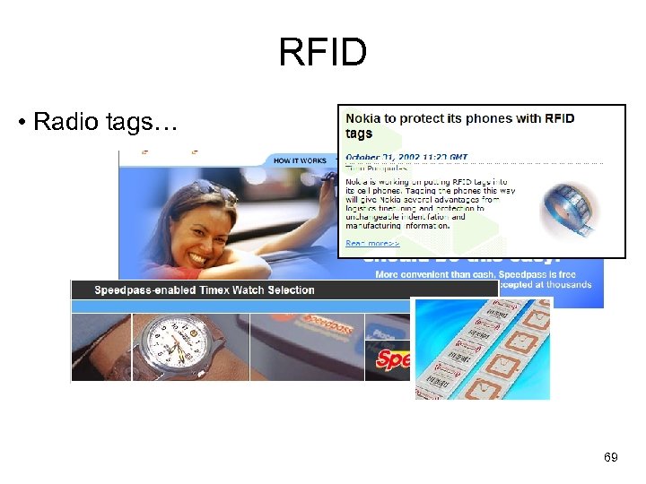 RFID • Radio tags… 69 