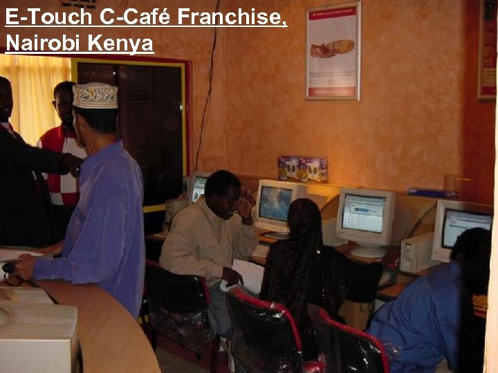 E-Touch C-Café Franchise, Nairobi Kenya 