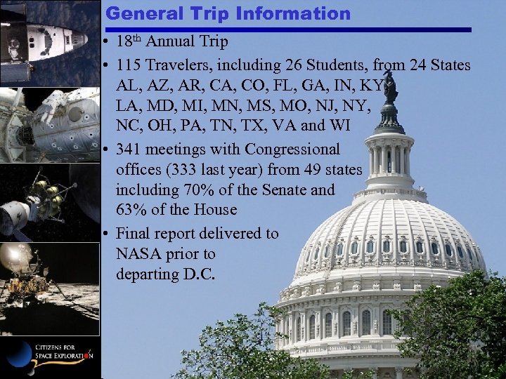 General Trip Information • 18 th Annual Trip • 115 Travelers, including 26 Students,