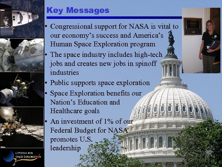 Key Messages • Congressional support for NASA is vital to our economy’s success and