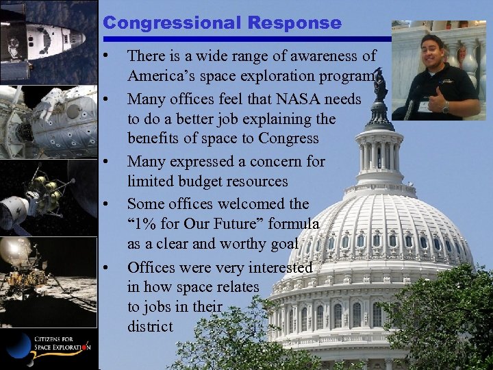 Congressional Response • • • There is a wide range of awareness of America’s