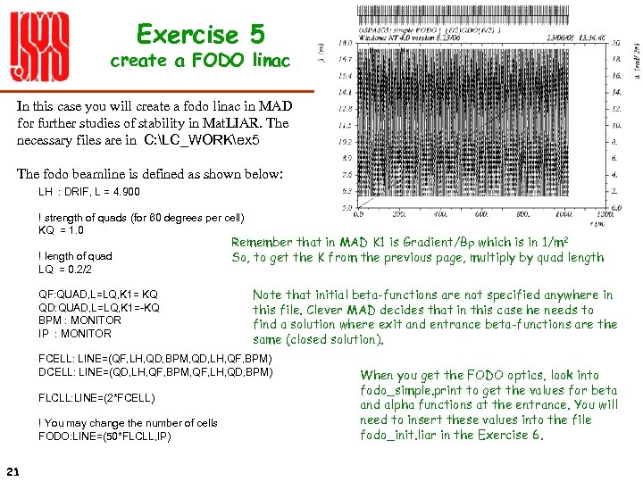 Exercise 5 create a FODO linac In this case you will create a fodo