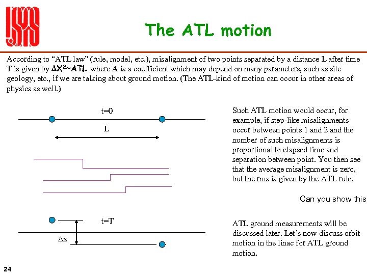 The ATL motion According to “ATL law” (rule, model, etc. ), misalignment of two