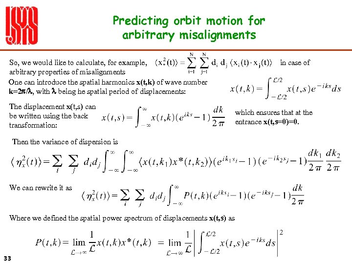 Predicting orbit motion for arbitrary misalignments So, we would like to calculate, for example,